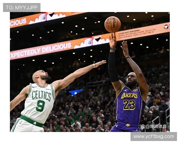 紫金与绿衫的宿命再燃湖人凯尔特人巅峰对决重启新篇章